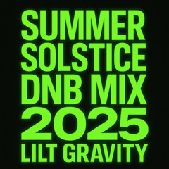 Summer Solstice DNB Mix 2025
