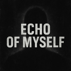 windoee - echo of myself