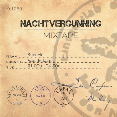 NACHTVERGUNNING Mixtape (Mixed By Snoerie)