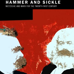 READ✔️DOWNLOAD!❤️ How to Philosophize with a Hammer and Sickle Nietzsche and Marx for the 21
