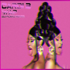 Cardi B - WAP (DJ FLAKO Remix)