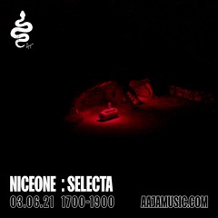 Niceone : Selecta | June 21 | Aaja Radio