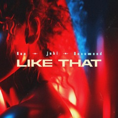 Ken x joki x Bassweed - like that