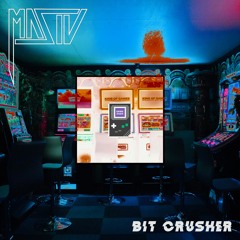 Masiv - Bit Crusher