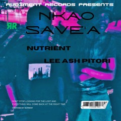 NKAO SAVE'A (FEAT. Lee Ash Pitori)