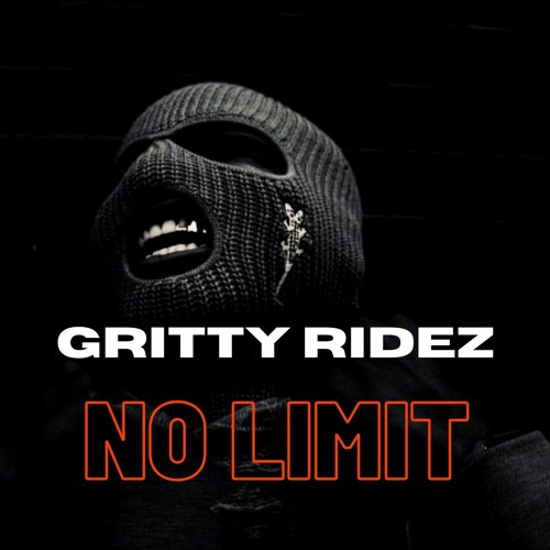 Gritty Ridez  - No Limit