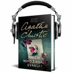 Čítanie z knihy PREČO NEPOŽIADALI EVANSA (Agatha Christie)