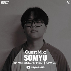 somyu Aphelion Guestmix (2025)