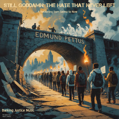 Still Goddamn - The Hate That Never Left