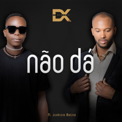 Não dà - Dj Djeemix X Juvencio Matine