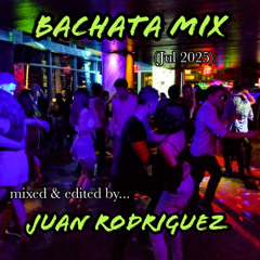 BACHATA Mix (Jul 2025)