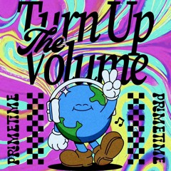 TURN UP THE VOLUME