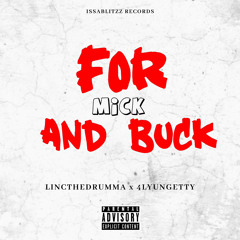 LincTheDrumma - For Mick And Buck (feat. 4lyungetty)
