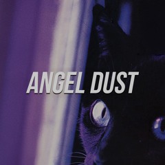 Angel Dust