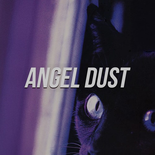 Angel Dust