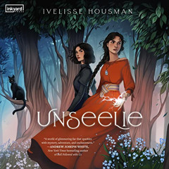 [View] EPUB 💜 Unseelie by  Ivelisse Housman,Elena Rey,Harlequin Audio EPUB KINDLE PD
