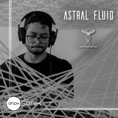 [DHRK SONIK RADIO] - PODCAST 03 ANOTHER PSYDE RECORDS SET - ASTRAL FLUID
