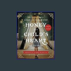 [Read Pdf] ⚡ Honey for a Child's Heart Updated and Expanded: The Imaginative Use of Books in Famil