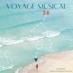 VOYAGE MUSICAL 36