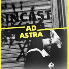 SINCAST 004 - AD ASTRA