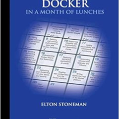 [View] EPUB 📕 Learn Docker in a Month of Lunches by Elton Stoneman [EPUB KINDLE PDF