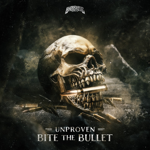 Unproven - Bite The Bullet