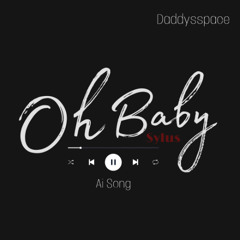 Sylus - Oh baby