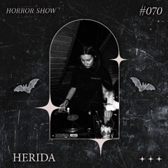 𝑯𝑶𝑹𝑹𝑶𝑹 𝑺𝑯𝑶𝑾 #70 HERIDA [𝐕𝐈𝐍𝐘𝐋 𝐎𝐍𝐋𝐘]