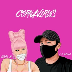 Cardi B Coronavirus New (Remix) L. A. Wells