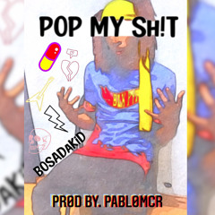 Pop My SH!T