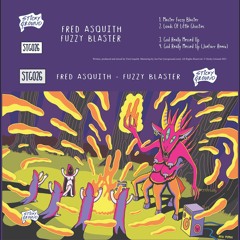 STG026: Fred Asquith - Fuzzy Blaster (Incl. JoeFarr Remix)