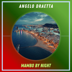Angelo Draetta - Mambo By Night
