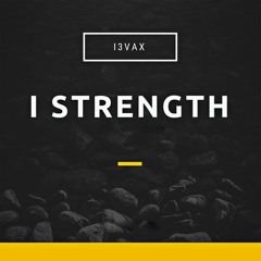 I Strength