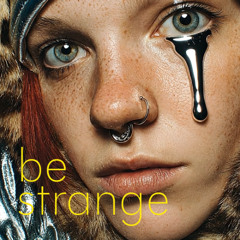 be strange