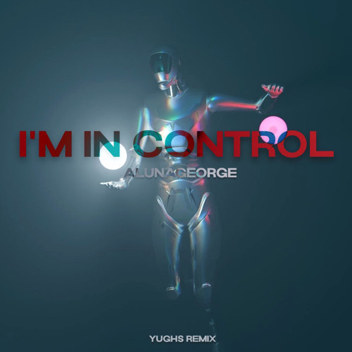 AlunaGeorge - I'm In Control (Yughs Remix)