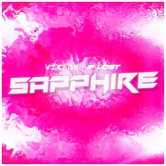 Vixage & If Lost - SAPPHIRE