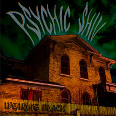 Psychic Shiv - Wearing Black