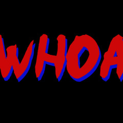 Whoa