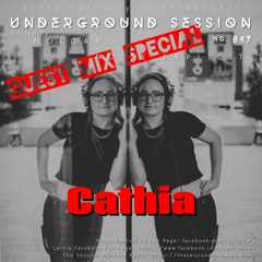 Cathia (NL) - Underground Session Guest Mix Special Hosted By Dj Noldar Aka Noise Explicit 047