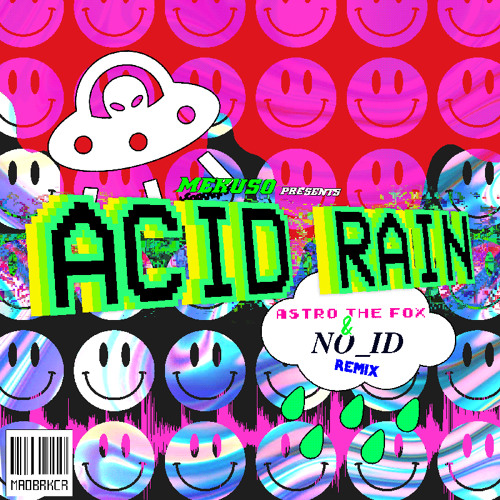 Mekuso - Acid Rain (Astro The Fox & NO_ID Remix) [FREE DL]