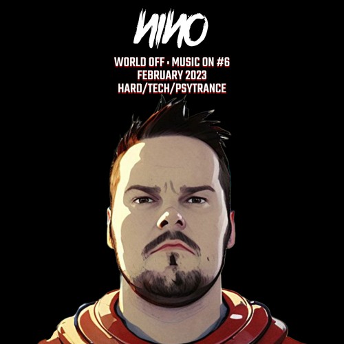 #6 WORLD OFF : MUSIC ON!  FEBRUARY 2023