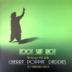 Master and Slave - Cherry Poppin Daddies (20th anniversary)