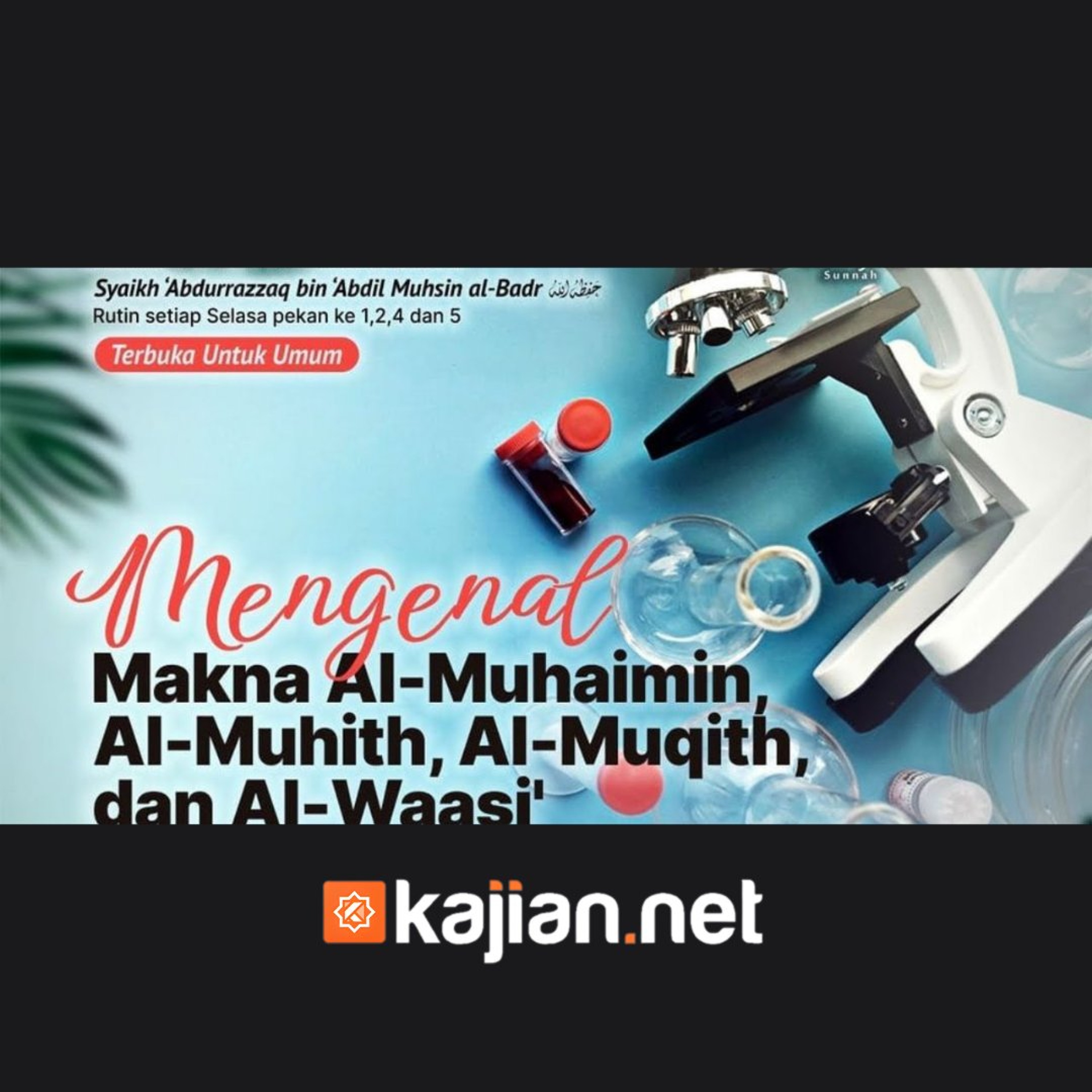 Mengenal Makna Al-Muhaimin, Al-Muhith, Al-Muqith & Al-Waasi' (Fiqih Asmaul Husna) #24a - Ustadz Abu Haidar As-Sundawy حفظه الله episode artwork