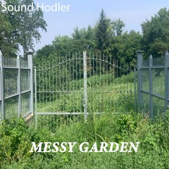 Messy Garden remix