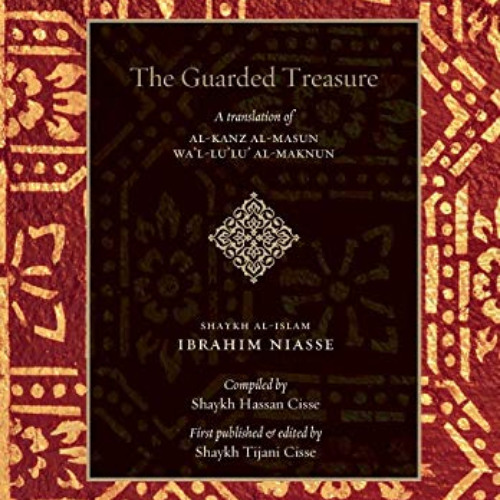 download EPUB 📝 The Guarded Treasure: Al-Kanz Al-Masun Wa'Lu'Lu Al-Maknun by  Shaykh