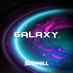 Sawmill - Galaxy [146 BPM]