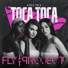 Fly Project - Toca Toca (MylOK 2024 Bootleg)