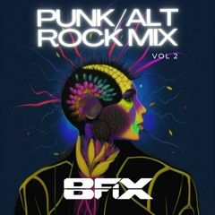 B-Fix Punk/Alt Rock Mix Vol 2