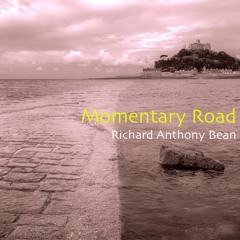 Momentary Road (Piano) | Richard Anthony Bean