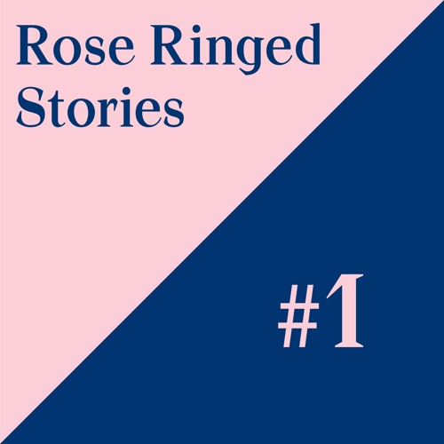 Rose Ringed - Stories #1